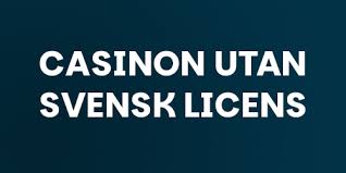 Casino Utan Svensk Licens 10 Alternativ för Spelare -1208880635 Casino Utan Svensk Licens 10 Alternativ för Spelare -1208880635