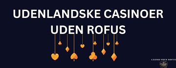 Oplev EU Casino Uden ROFUS Din Guide til Sikker Spiloplevelse Oplev EU Casino Uden ROFUS Din Guide til Sikker Spiloplevelse
